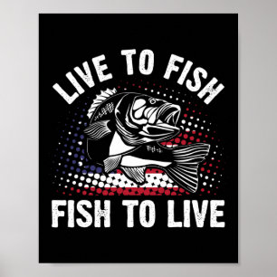 Poster Vivre pour pêcher et pêcher pour vivre Cadeau de p