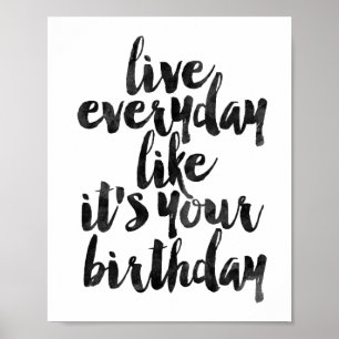 Poster Vivre tous les jours Comme c'est ton anniversaire