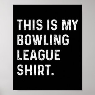 Poster Voici Ma Chemise De Bowling League - Strike Spare 