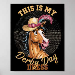Poster Voici Mon Derby Day Dress Horse Racing Drôle Derb