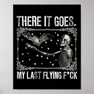Poster Voilà Mon Dernier Flying Fck Skeleton Drôle Ha