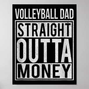 Poster Volleyball Dad Straight Outta Money I Fun 