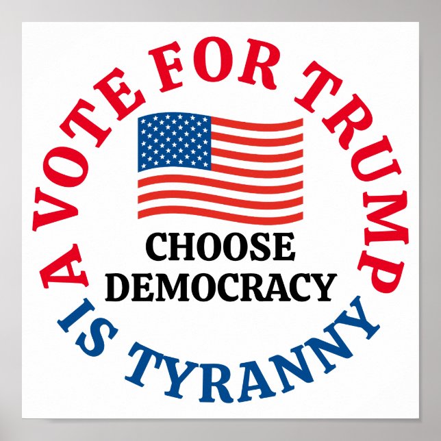 Poster Voter pour Trump, c'est choisir la démocratie (Devant)
