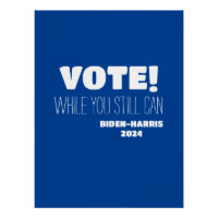 VOTEZ ! Alors que vous pouvez toujours Biden-Harri