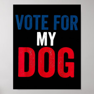 Poster Votez pour le chien drôle amateur de chien électio