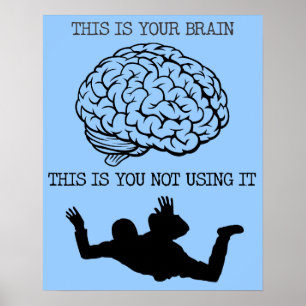 Poster Votre cerveau sur la copie drôle de signe