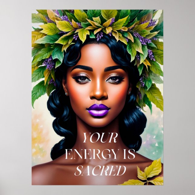 Poster Votre énergie est sacrée Black Woman Botanical Art (Devant)