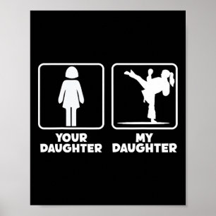 Poster Votre fille ma fille combattante de karaté arts ma