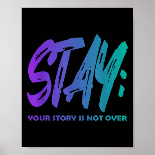 Poster Votre histoire n'est pas terminée Restez Préventio