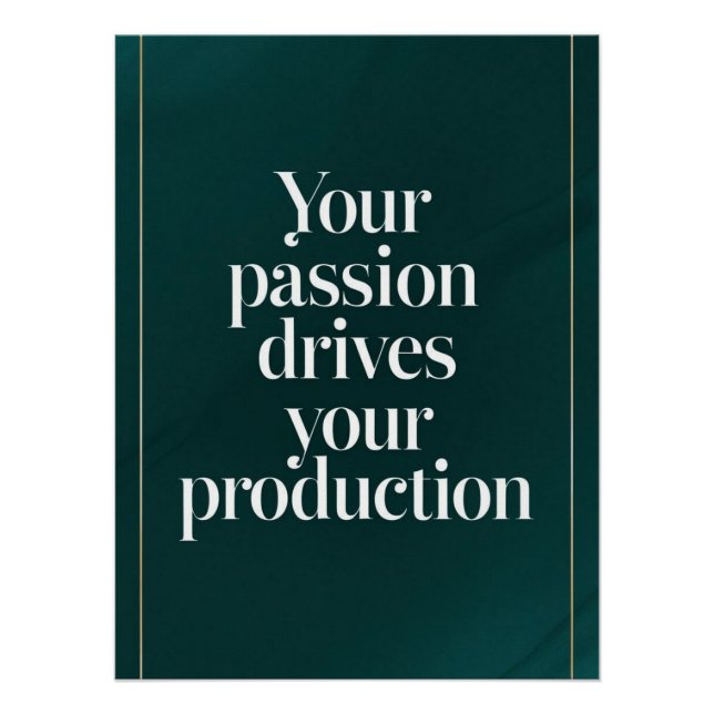 Poster Votre passion motive votre option de production 2 (Devant)