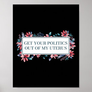 Poster Votre politique de mon utérus droits des femmes Fe