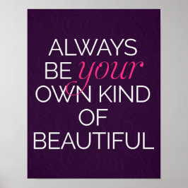 Poster Votre Propre Genre De Belle Citation