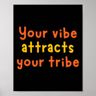 Poster Votre Vibe Attire Votre Sticker Vibe