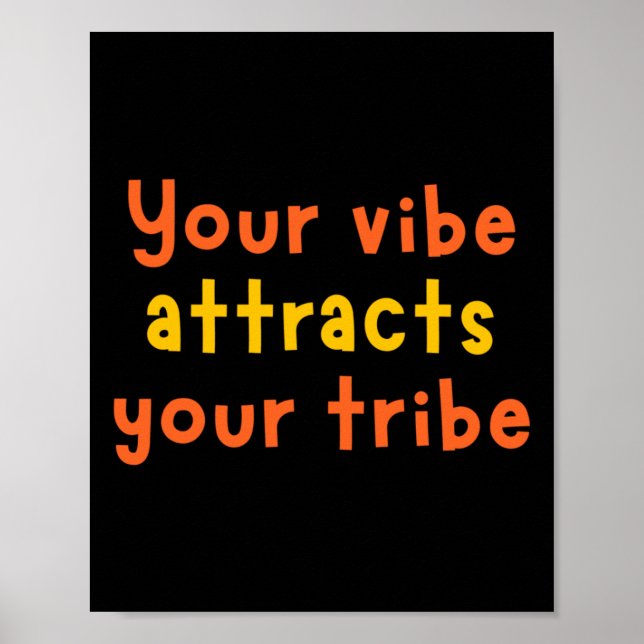 Poster Votre Vibe Attire Votre Sticker Vibe (Devant)