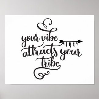 Poster Votre Vibe Attire Votre Tribu