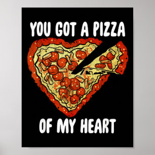 Poster Vous Avez Une Pizza De Mon Cœur Chemise Drôle Pizz