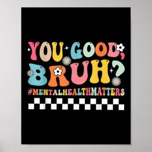 Poster Vous Bonne Santé Mentale Bruh Conseil Cerveau Ther