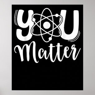 Poster Vous comptez Professeur de sciences Chimie Biologi