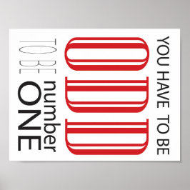 Poster Vous devez être bizarre pour être numéro un