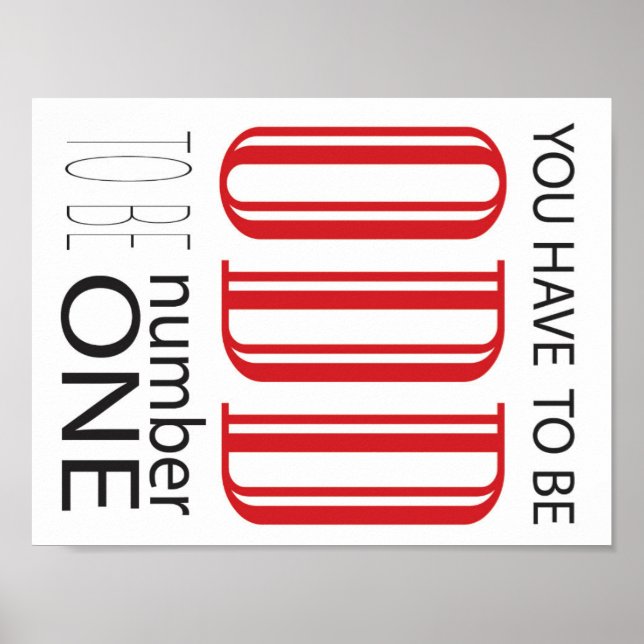 Poster Vous devez être bizarre pour être numéro un (Devant)