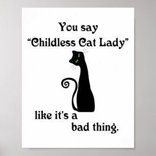 Poster Vous dites Enfant Chat Lady Comme si c'était une m