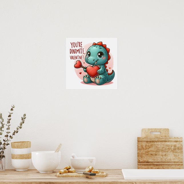 Poster Vous êtes Dinomite Valentine Cute Dinosaur Love (Cuisine)