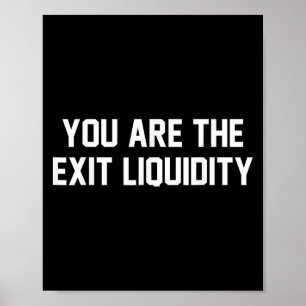 Poster Vous Êtes Exit Liquidity Blockchain Crypto Inves