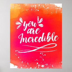 Poster Vous êtes incroyable Wall Art