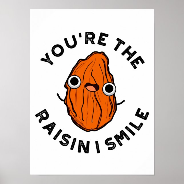 Poster Vous êtes le jeu de nourriture Raisin I Smile Funn (Devant)