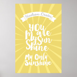Poster Vous êtes Mon Soleil Faire Mon Seul Soleil