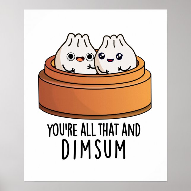 Poster Vous êtes tout ça et Dimsum amusant jeu de nourrit (Devant)