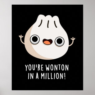 Poster Vous êtes Wonton In A Million Dimsum Pun Dark BG