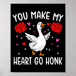 Poster Vous faites aller mon cœur Honk Valentine Oie