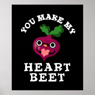 Poster Vous Faites Ma Beet Coeur Drôle Veggie Pun Dark BG