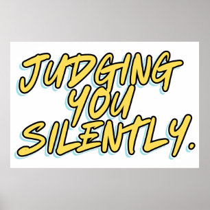 POSTER VOUS JUGEMENT EN SILENCE