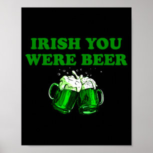 Poster Vous manquiez de bière, drôle de bière St-Patrick
