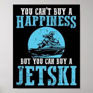 Poster Vous ne pouvez pas acheter un bonheur Water Sports
