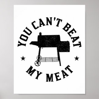 Poster Vous ne pouvez pas battre ma viande Barbecue Grill