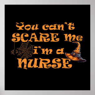 Poster Vous ne pouvez pas m'effrayer, je suis une infirmi