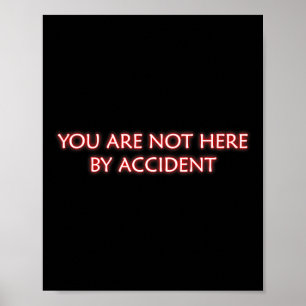 Poster Vous n'êtes pas ici par hasard Méditation pleine c