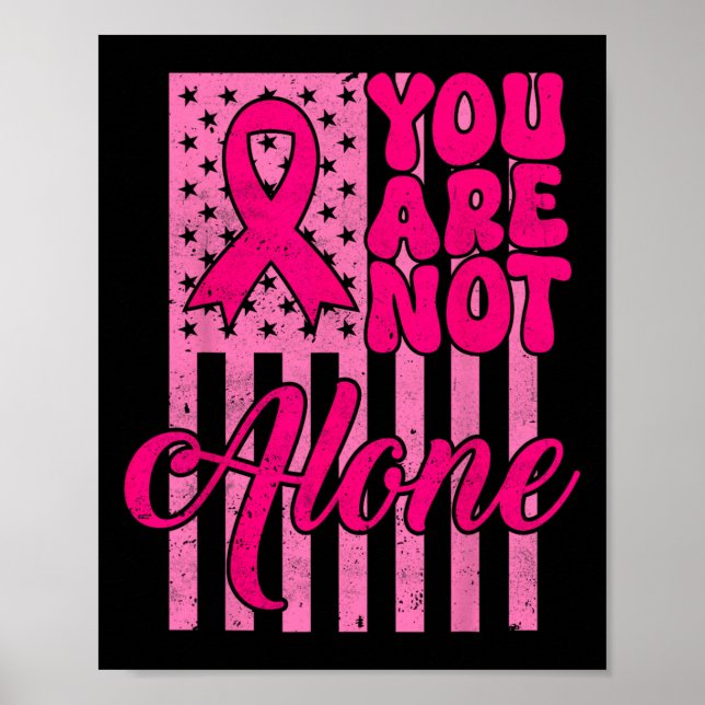 Poster Vous n'êtes pas seul Pink Ribbon Cancer du sein (Devant)