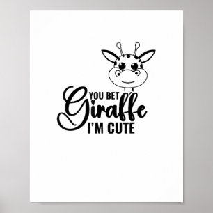 Poster Vous pariez que la girafe est mignonne, bébé drôle