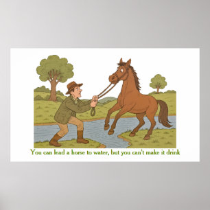 Poster Vous pouvez mener un cheval à l'eau
