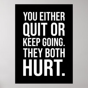 Poster Vous Quittez Ou Continuez - Réussite Motivationnel