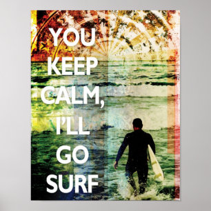 Poster Vous restez calme, je vais aller Surf Art Imprimer