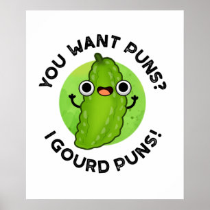 Poster Vous Voulez Puns I Gourd Puns Funny Veggie Pun