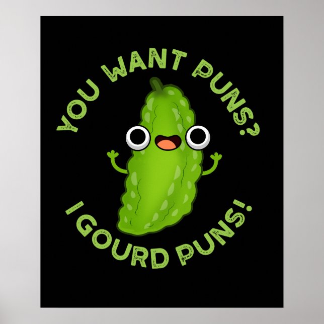 Poster Vous Voulez Puns I Gourd Puns Veggie Pun Dark BG (Devant)