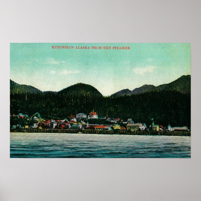 Poster Vue de la ville de Ketchikan, Alaska de Steamer (Devant)
