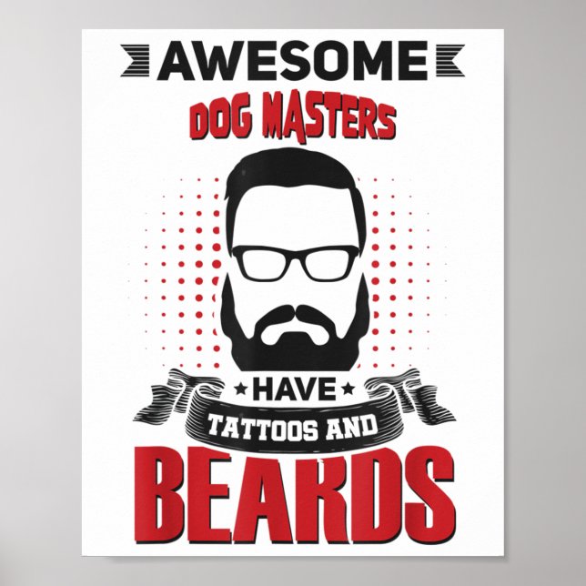 Poster Wahesome Chien Masters Tattoo Beard _1 (Devant)