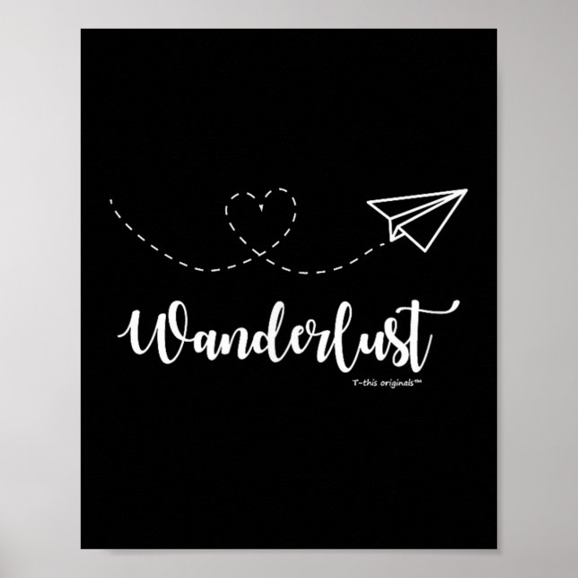 Poster Wanderlust - Travel - Motivational Graphic Tee  (Devant)
